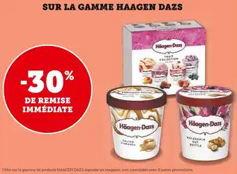 Super U Haagen dazs -30% de remise immédiate sur la gamme haagen dazs offre
