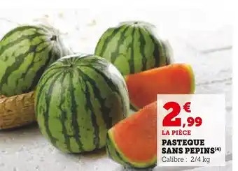 Super U Pasteque sans pepins offre