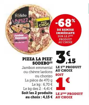 Super U Sodebo pizza la pizz' offre