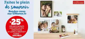 U -25% dès 25€ d’achats sur tout le site uphotos.fr et l’appli u photos