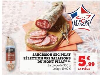 Hyper U Saucisson sec pilat sélection vpf salaisons du mont pilat offre