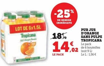 Hyper U Pur jus d'orange sans pulpe tropicana offre