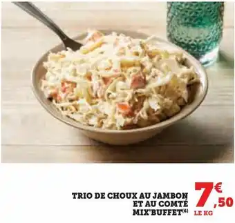 Hyper U Trio de choux au jambon et au comté mix'buffet offre