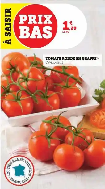 Hyper U Tomate ronde en grappe offre
