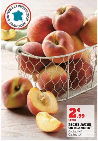 Hyper U Peche jaune ou blanche offre