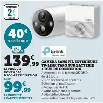 Hyper U Camera sans fil exterieure tp-link tapo sur batterie + hub de connexion offre