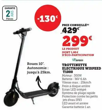 Hyper U Trottinette electrique wispeed t1000 offre