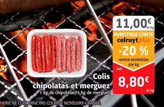 Colruyt Colis chipolatas et merguez offre