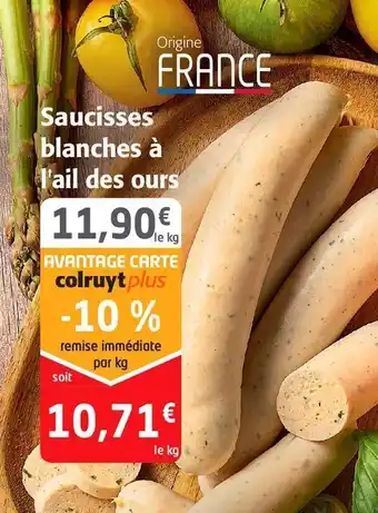 Colruyt Ssaucisses blanches à l'ail des ours offre