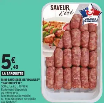 E.Leclerc MINI SAUCISSES DE VOLAILLE(²) "SAVEUR D'ÉTÉ" offre