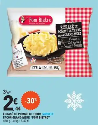 E.Leclerc ÉCRASÉ DE POMME DE TERRE SURGELÉ FAÇON GRAND-MÈRE “POM BISTRO” offre