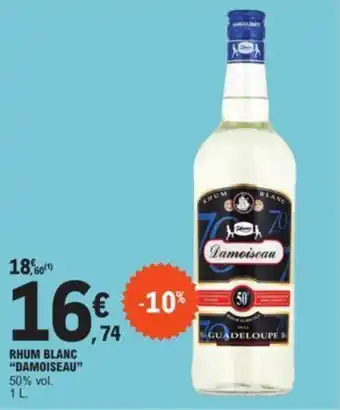 E.Leclerc RHUM BLANC "DAMOISEAU" offre