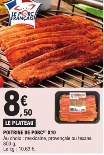 E.Leclerc POITRINE DE PORC(¹) X10 offre