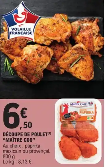 E.Leclerc DÉCOUPE DE POULET(¹) "MAÎTRE COQ" offre