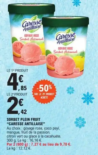 E.Leclerc SORBET PLEIN FRUIT "CARESSE ANTILLAISE" offre