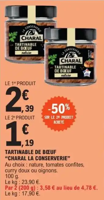 E.Leclerc TARTINABLE DE BOEUF "CHARAL LA CONSERVERIE" offre