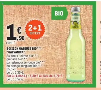 E.Leclerc BOISSON GAZEUSE BIO*** "GALVANINA" offre