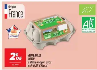 Netto Oeufs bio x6 netto offre