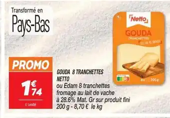 Netto Gouda 8 tranchettes netto offre