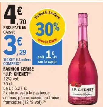 E.Leclerc FASHION CERISE "J.P. CHENET" 12% vol. offre