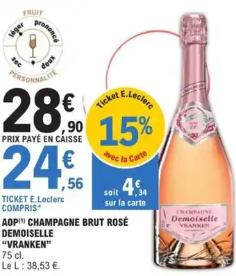 E.Leclerc AOP (¹) CHAMPAGNE BRUT ROSÉ DEMOISELLE "VRANKEN" offre