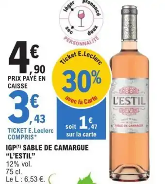 E.Leclerc IGP(¹) SABLE DE C “L’ESTIL” AMARGUE offre