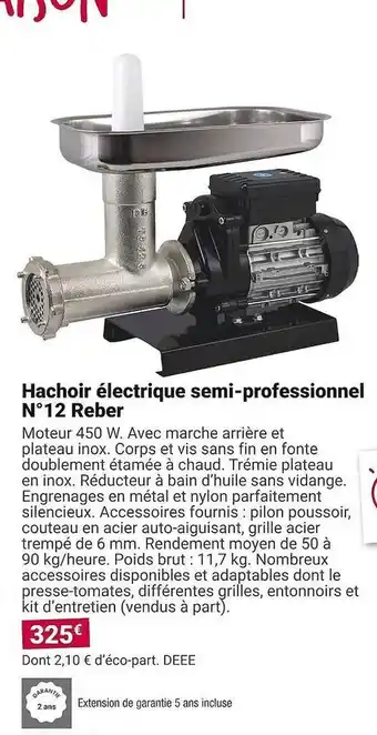 Hachoir Ă©lectrique semi-professionnel nÂȘ12 reber