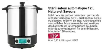 Gamm vert Stérilisateur automatique 12l nature et savuers offre