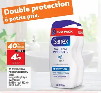 Netto Gel douche natural prebiotic protection + sanex offre