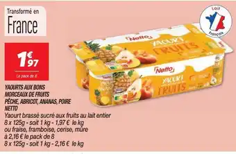 Netto Yaourts aux bons morceaux de fruuits peche, abricot, ananas, poire netto offre