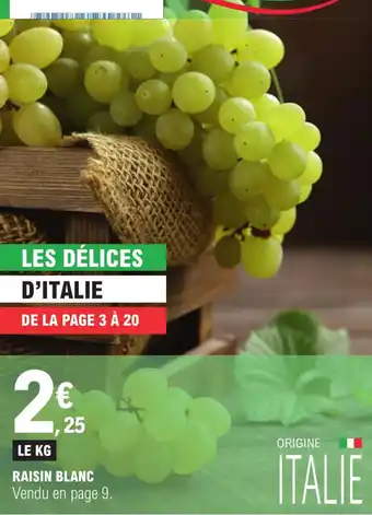 E.Leclerc RAISIN BLANC Vendu en page 9. offre