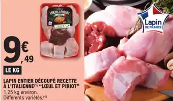 E.Leclerc LAPIN ENTIER DÉCOUPÉ RECETTE À L'ITALIENNE(¹) "LCUL ET PIRIOT" offre