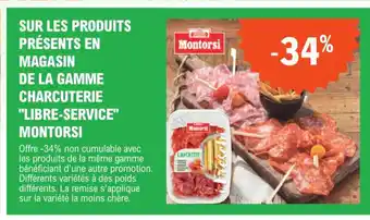 E.Leclerc SUR LES PRODUITS PRÉSENTS EN MAGASIN DE LA GAMME CHARCUTERIE "LIBRE-SERVICE" MONTORSI offre