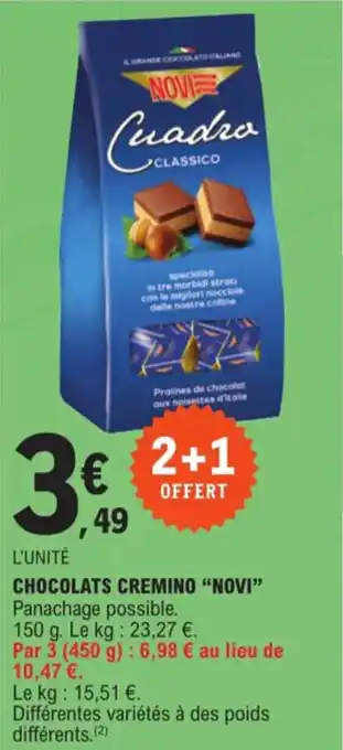 E.Leclerc CHOCOLATS CREMINO “NOVI” Panachage possible. offre