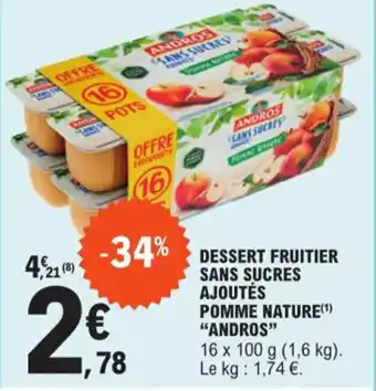 E.Leclerc DESSERT FRUITIER SANS SUCRES AJOUTÉS POMME NATURE(¹) "ANDROS" offre