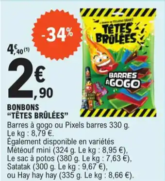 E.Leclerc BONBONS "TÊTES BRÛLÉES" offre