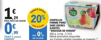 E.Leclerc COUPELLES POMME POIRE SANS SUCRES AJOUTÉS "DOUCEUR DU VERGER" offre