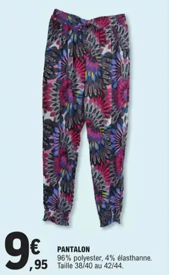 E.Leclerc PANTALON 96% polyester, 4% élasthanne. ,95 Taille 38/40 au 42/44. offre