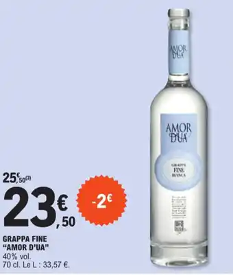 E.Leclerc GRAPPA FINE "AMOR D'UA" offre