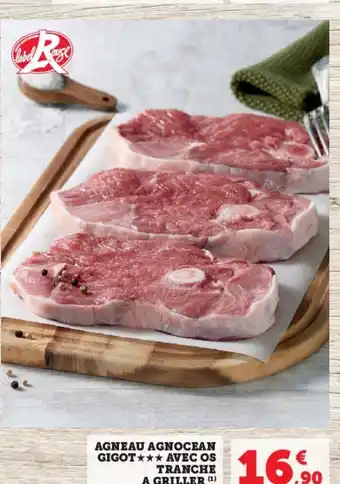 Super U AGNEAU AGNOCEAN GIGOT AVEC OS TRANCHE A GRILLER (¹) La barquette de 3 pièces offre