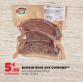 Super U BOUDIN NOIR AUX OIGNONS(¹)* offre