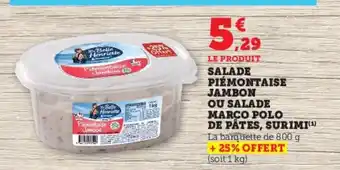 Super U SALADE PIÉMONTAISE OU SALADE MARCO POLO DE PÂTES, SURIMI(¹) offre