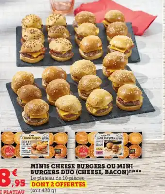 Super U MINIS CHEESE BURGERS OU MINI BURGERS DUO (CHEESE, BACON)(¹)*** offre
