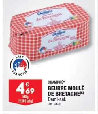 ALDI CHAMPRÉ BEURRE MOULÉ DE BRETAGNE(C) Demi-sel. Ref. 6468 offre