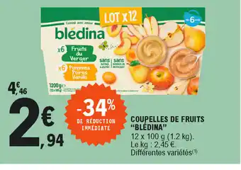 E.Leclerc Coupelles de fruits "blédina" offre