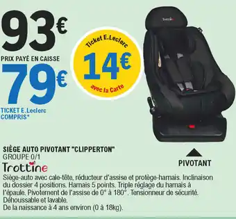 E.Leclerc Siège auto pivotant "clipperton" offre
