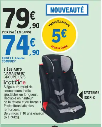 E.Leclerc Siège-auto "jamaicafix" offre