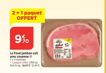 Maximarché Le Foué jambon cuit avec couenne (A) offre