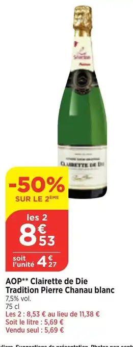 Maximarché AOP** Clairette de Die Tradition Pierre Chanau blanc 7,5% vol. offre