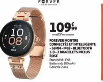Auchan FOREVER MONTRE CONNECTÉE ET INTELLIGENTE -36MM-IP68-BLUETOOTH 5.0-2 BRACELETS INCLUS ROSE offre
